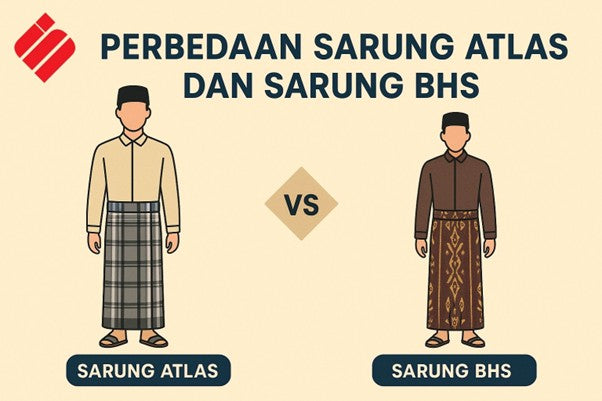  Perbedaan Sarung Atlas dan BHS dalam desain dan bahan